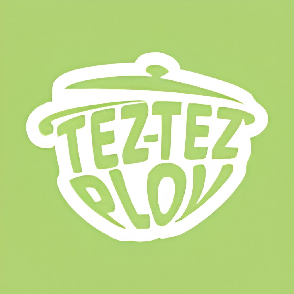 «TEZ TEZ PLOV»