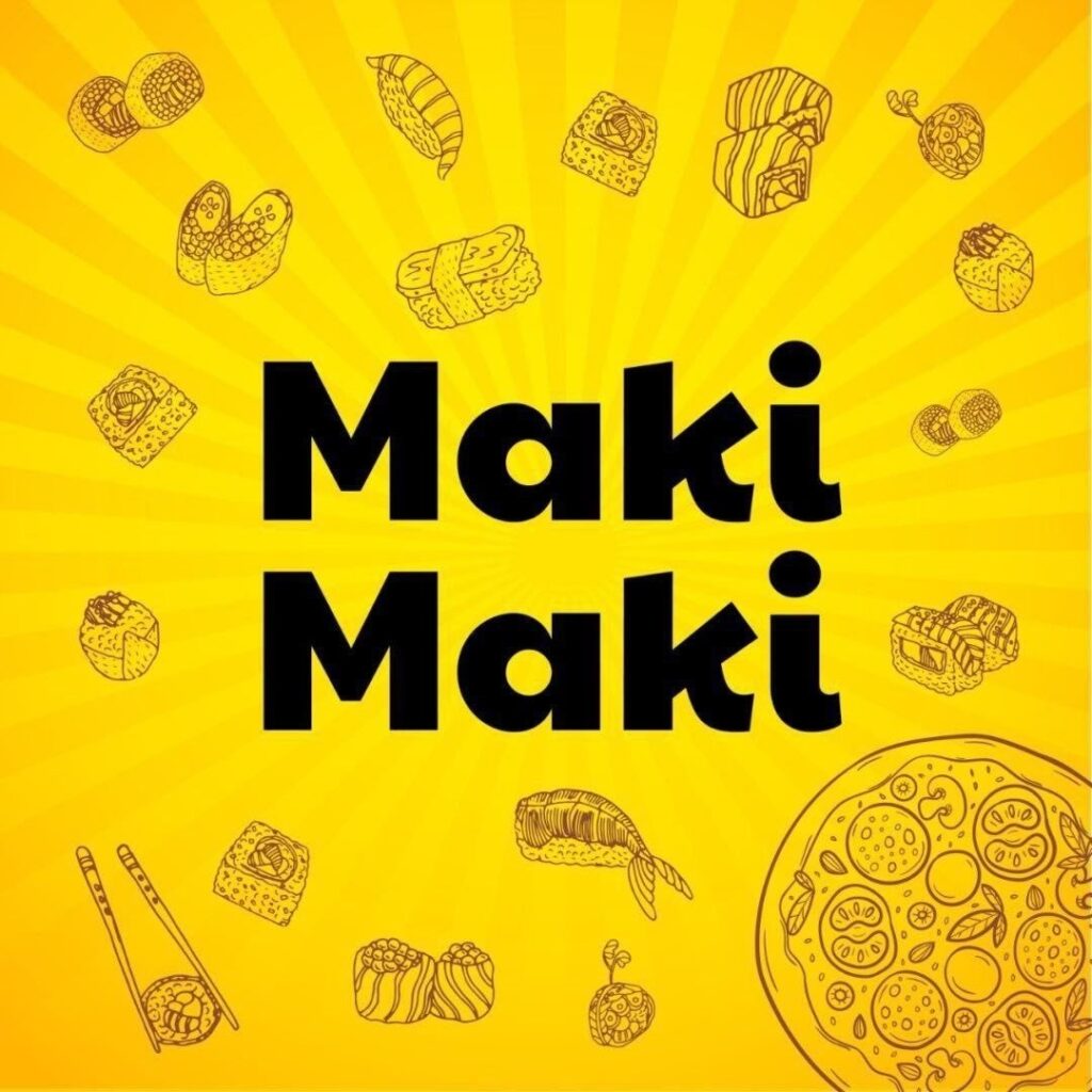 “Maki Maki”